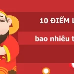 10 điểm lô bao nhiêu tiền